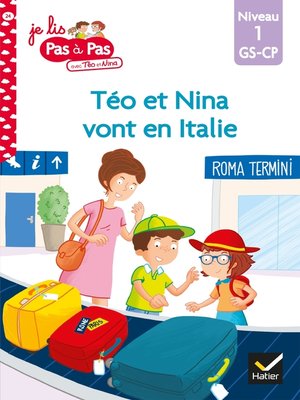 cover image of Téo et Nina GS CP Niveau 1--Téo et Nina vont en Italie